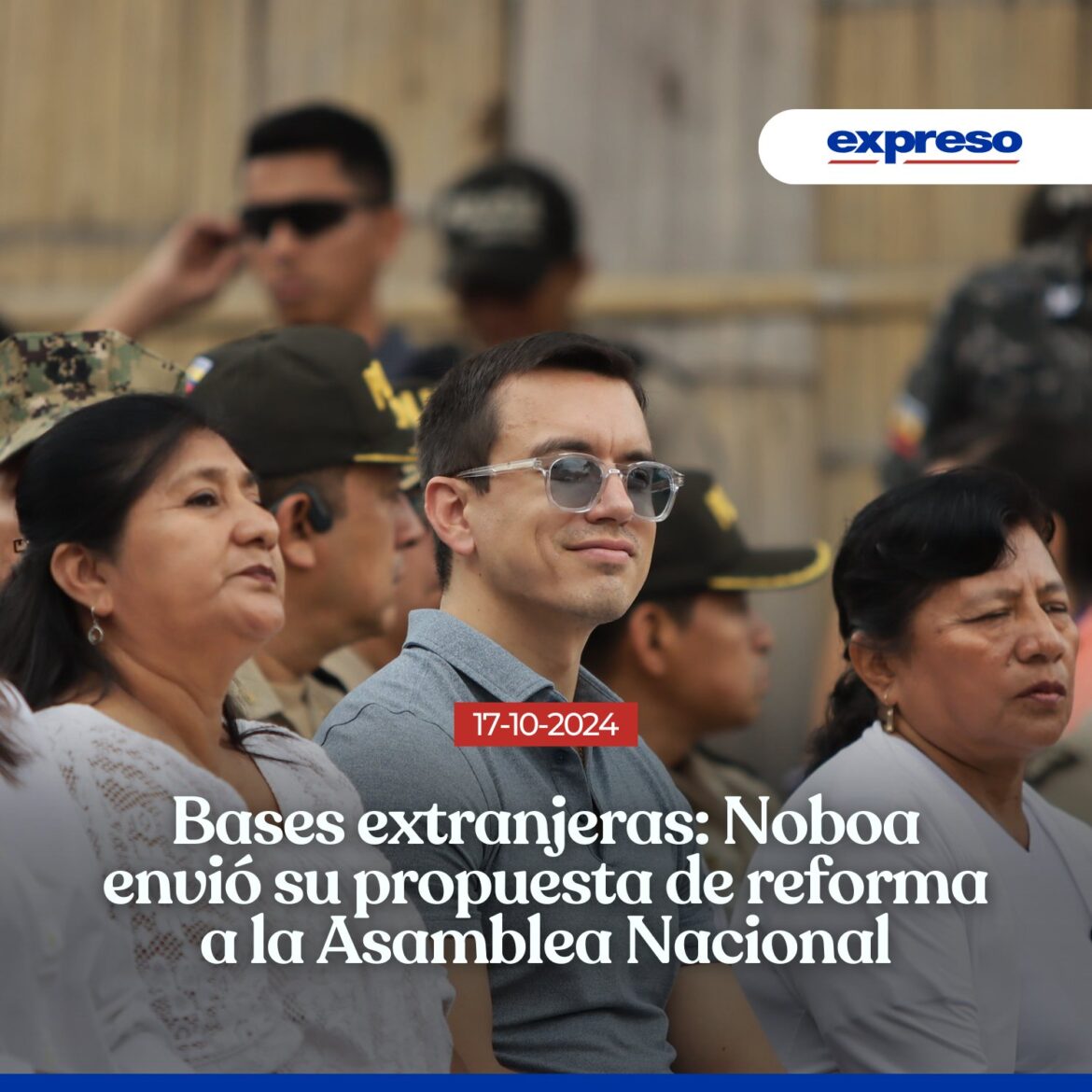 Noboa quiere bases extranjeras .