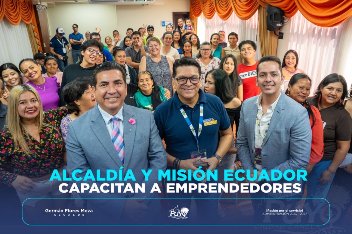 ALCALDÍA Y MISIÓN ECUADOR CAPACITAN A EMPRENDEDORES