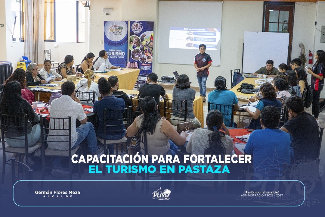 CAPACITACIÓN PARA FORTALECER EL TURISMO EN PASTAZA