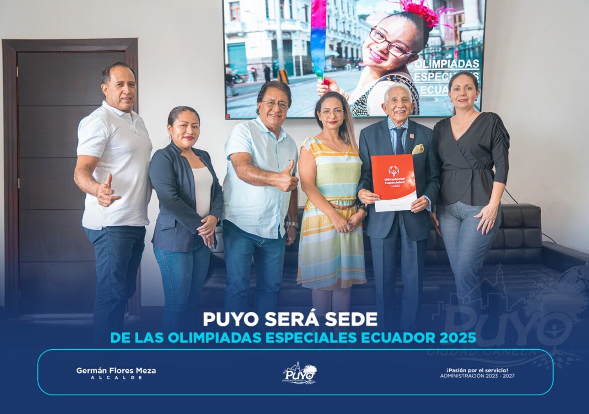 PUYO SERÁ SEDE DE LAS OLIMPIADAS ESPECIALES ECUADOR 2025